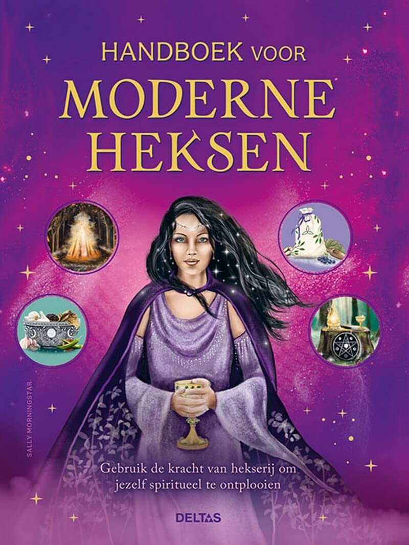 Handboek voor moderne heksen: gebruik de kracht van hekserij om jezelf spiritueel te ontplooien book