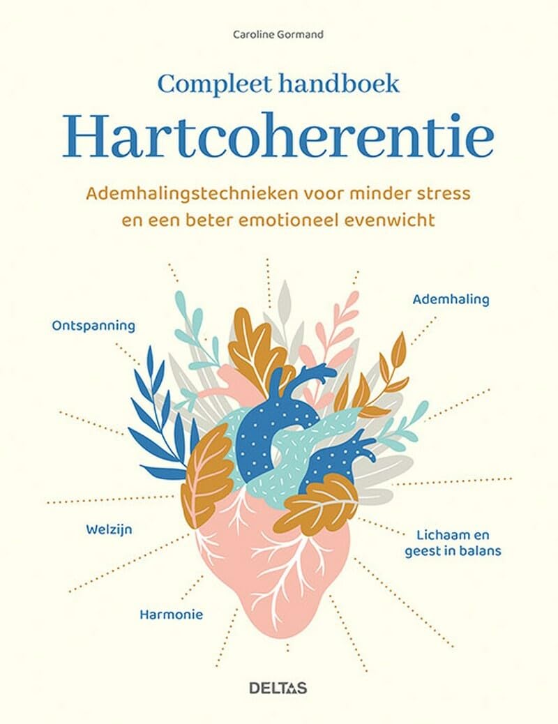 Compleet handboek hartcoherentie: ademhalingstechnieken voor minder stress en een beter emotioneel evenwicht book