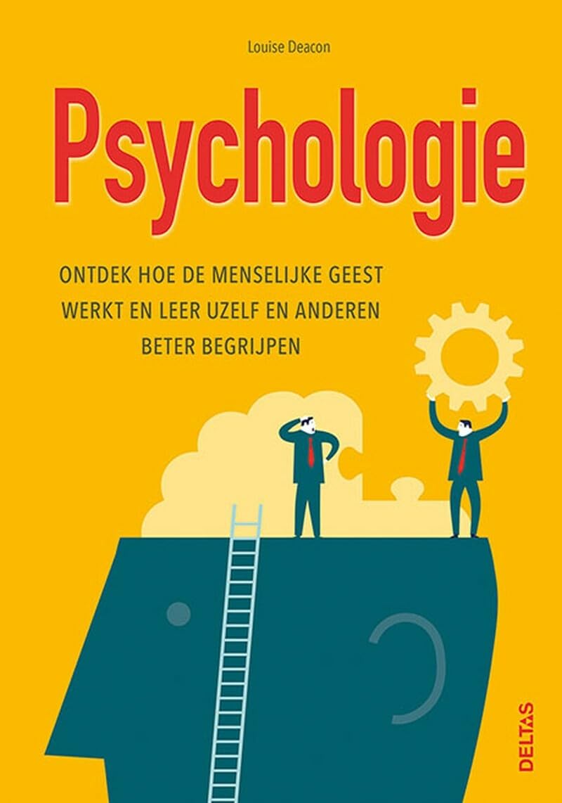 Psychologie: ontdek hoe de menselijke geest werkt en leer uzelf en anderen beter begrijpen book