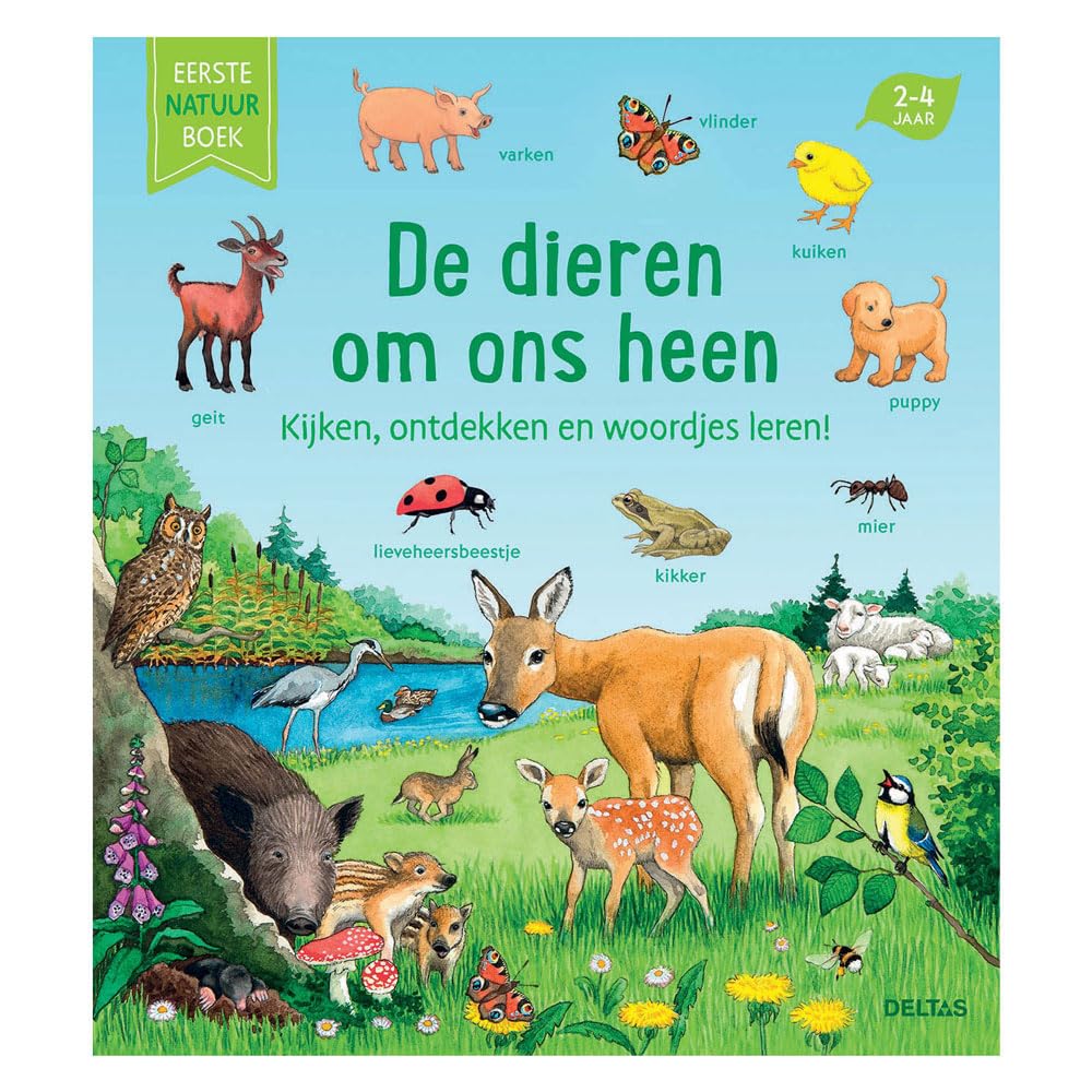 De dieren om ons heen: kijken, ontdekken en woordjes leren! book