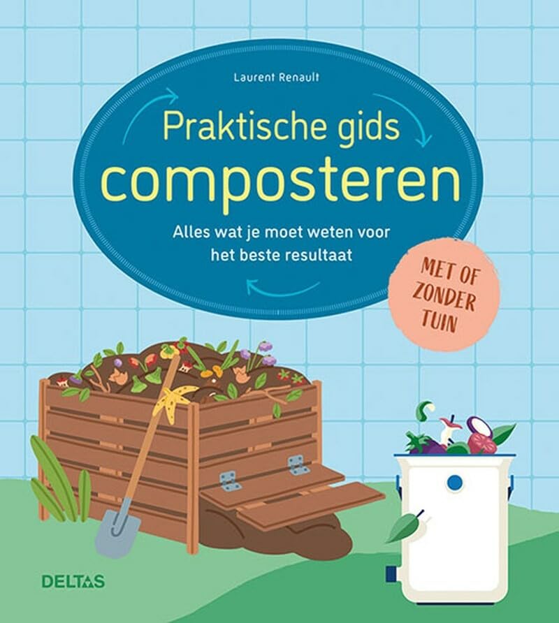 Praktische gids composteren: alles wat je moet weten voor het beste resultaat book
