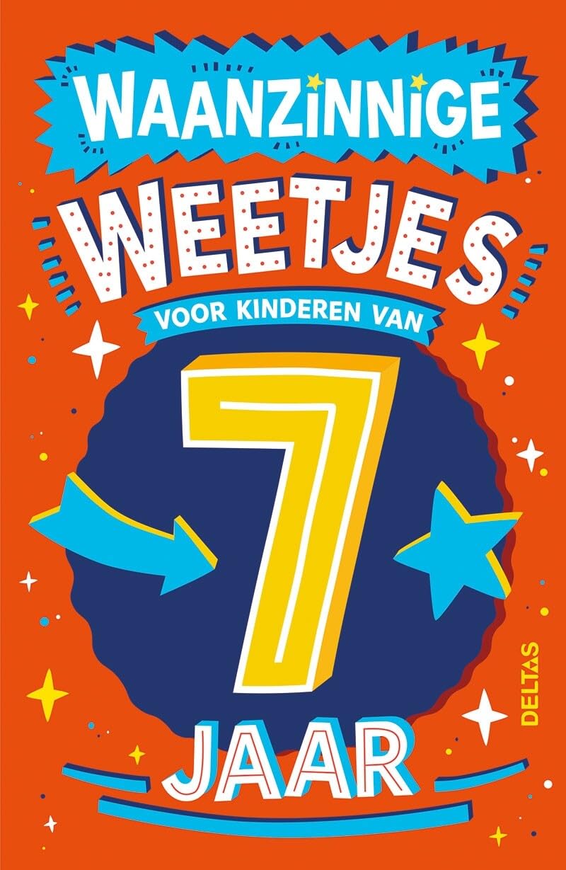 Waanzinnige weetjes voor kinderen van 7 jaar book
