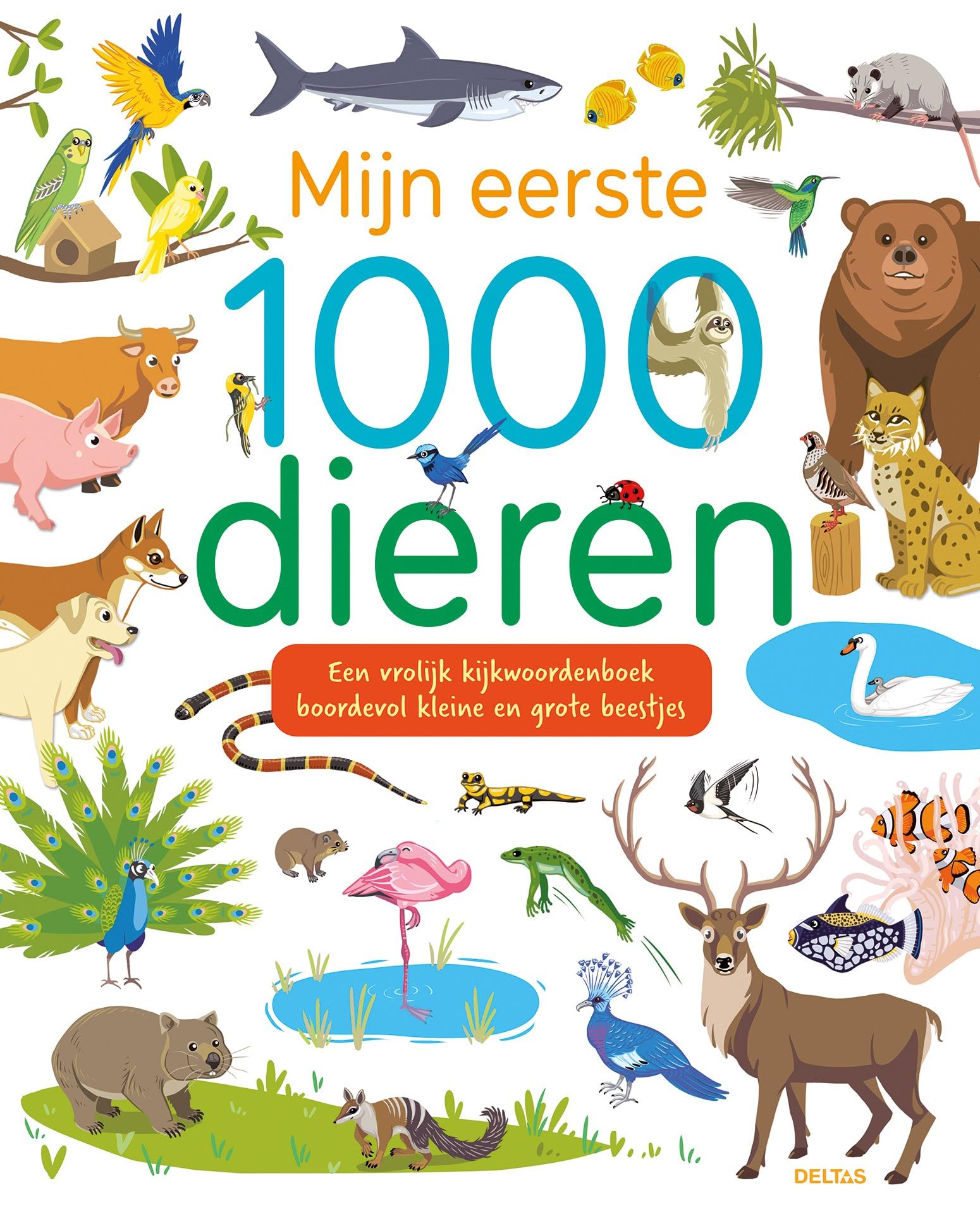Mijn eerste 1000 dieren: een vrolijk kijkwoordenboek boordevol kleine en grote beestjes book
