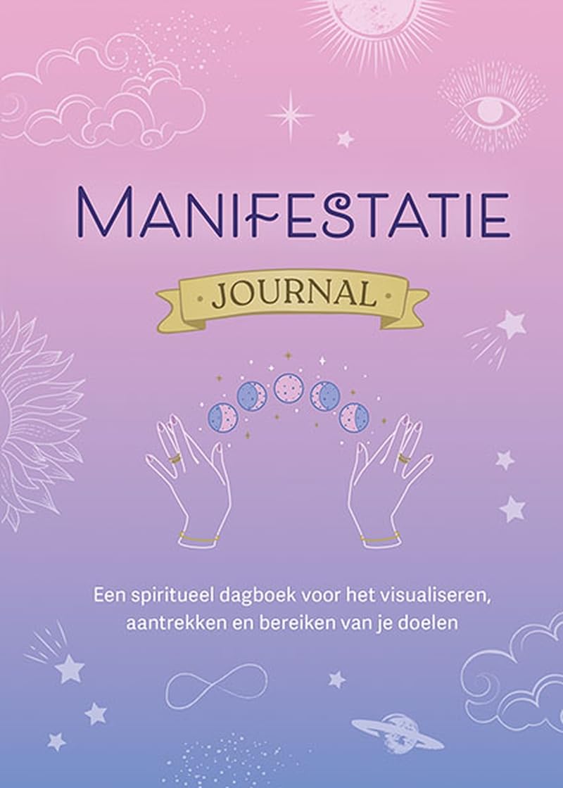 Manifestatie journal: Een spiritueel dagboek voor het visualiseren, aantrekken en bereiken van je doelen book