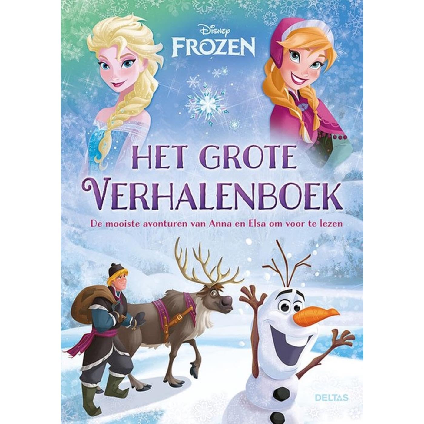 Het grote verhalenboek: de mooiste avonturen van Anna en Elsa om voor te lezen book