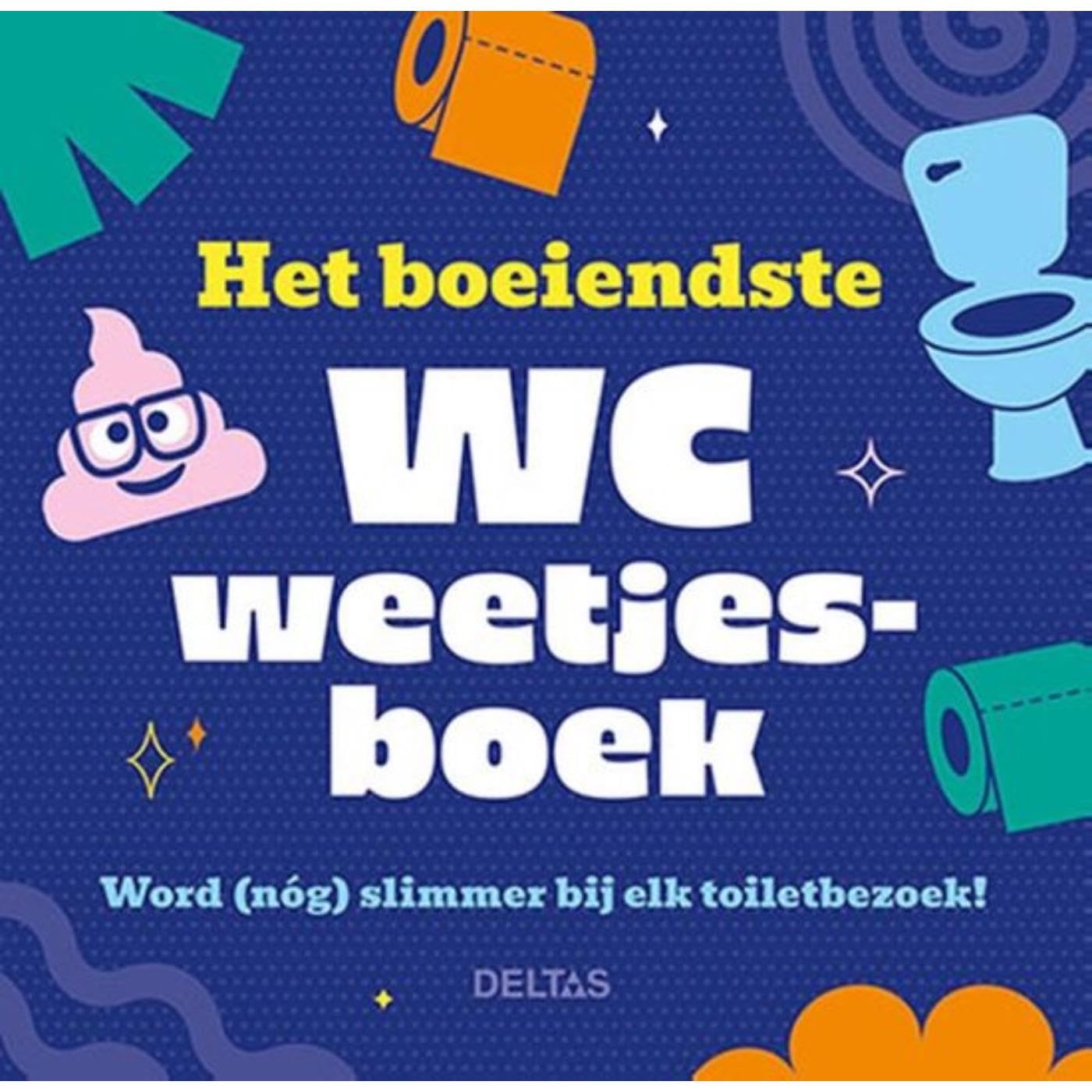 Het boeiendste WC weetjesboek: Word (nog) slimmer bij elk toiletbezoek! book