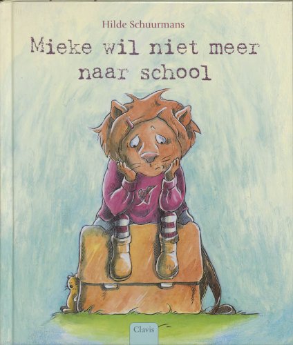 Mieke wil niet meer naar school book