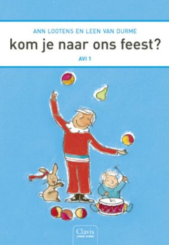 Kom je naar ons feest? (Clavis leren lezen) Non-fiction