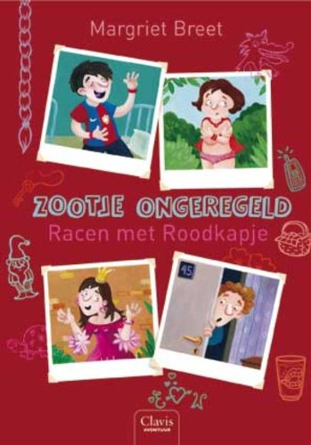 Racen met Roodkapje (Zootje ongeregeld, 2) Novels & Short Stories