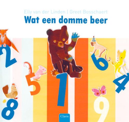 Wat een domme beer!: telboek op rijm book