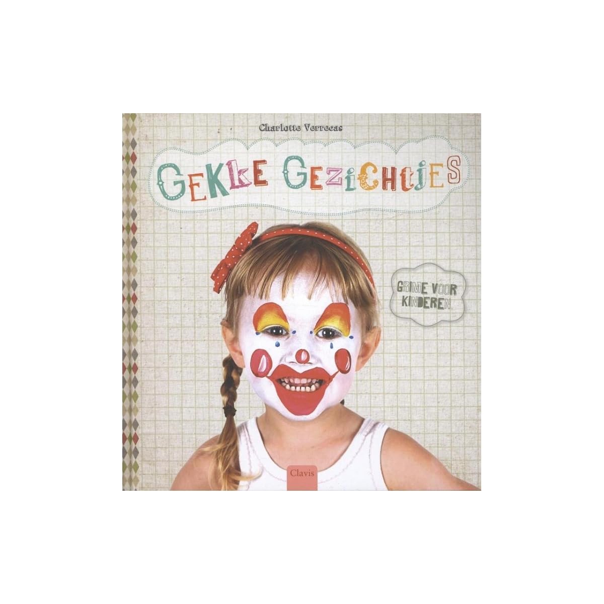 Gekke gezichtjes: grime voor kinderen book