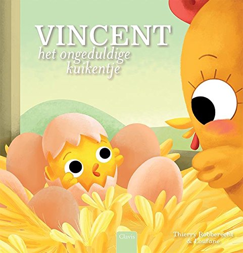 Vincent, het ongeduldige kuikentje book