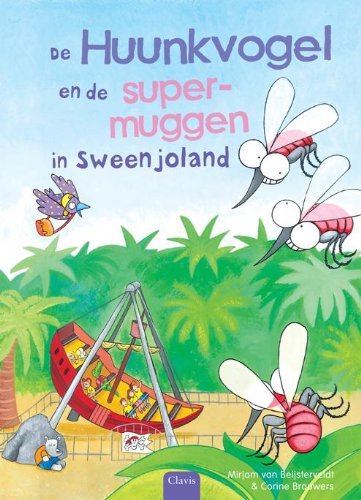 De Huunkvogel en de supermuggen in Sweenjoland book