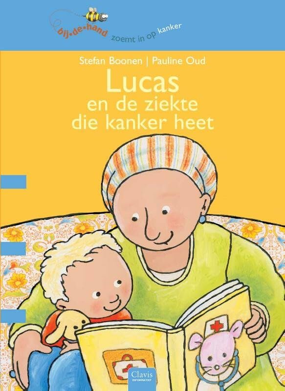 Lucas: en de ziekte die kanker heet (Bijdehand) Non-fiction