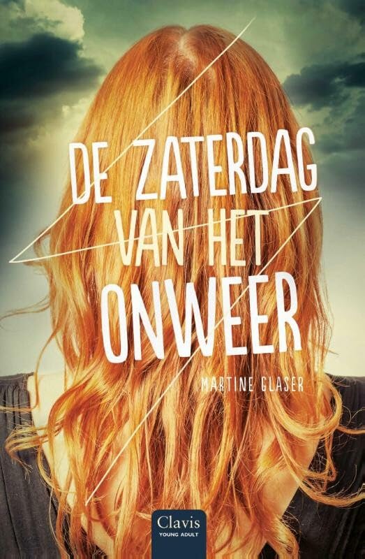 De zaterdag van het onweer (Clavis Young adult) Fiction