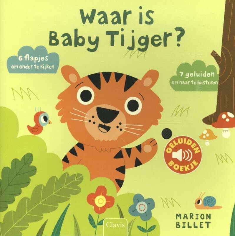 Waar is Baby Tijger?: 6 flapjes om onder te kijken 7 geluidjes om naar te luisteren (Geluidenboekjes) Books