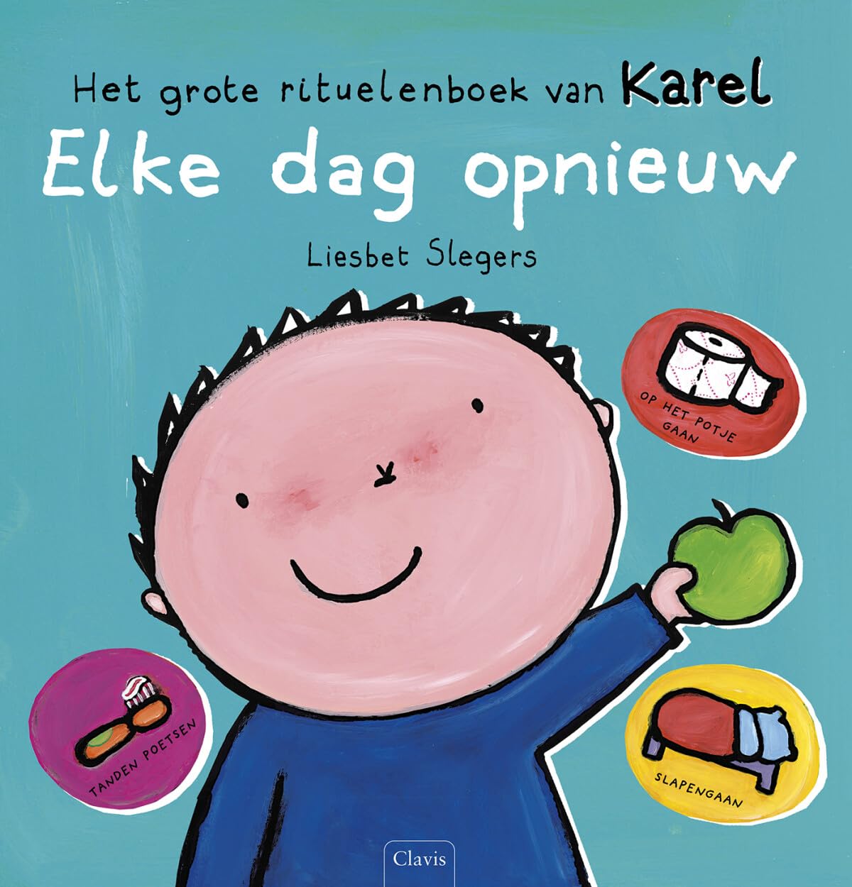 Elke dag opnieuw: het grote rituelenboek van Karel book