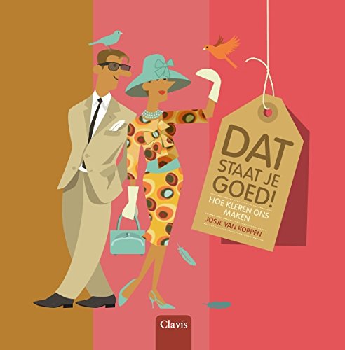 Dat staat je goed!: hoe kleren ons maken book