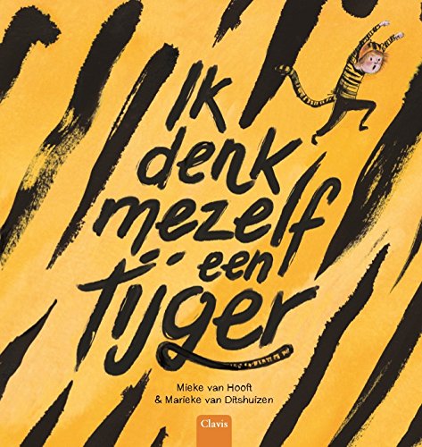 Ik denk mezelf een tijger Novels & Short Stories