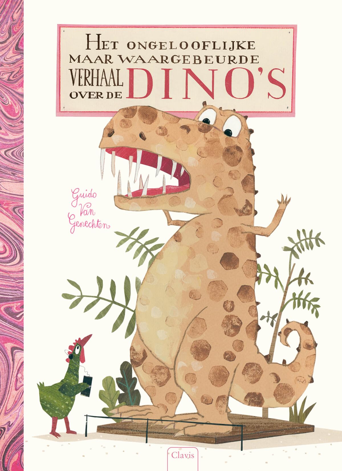 Het ongelooflijke maar waargebeurde verhaal over de dino's Non-fiction