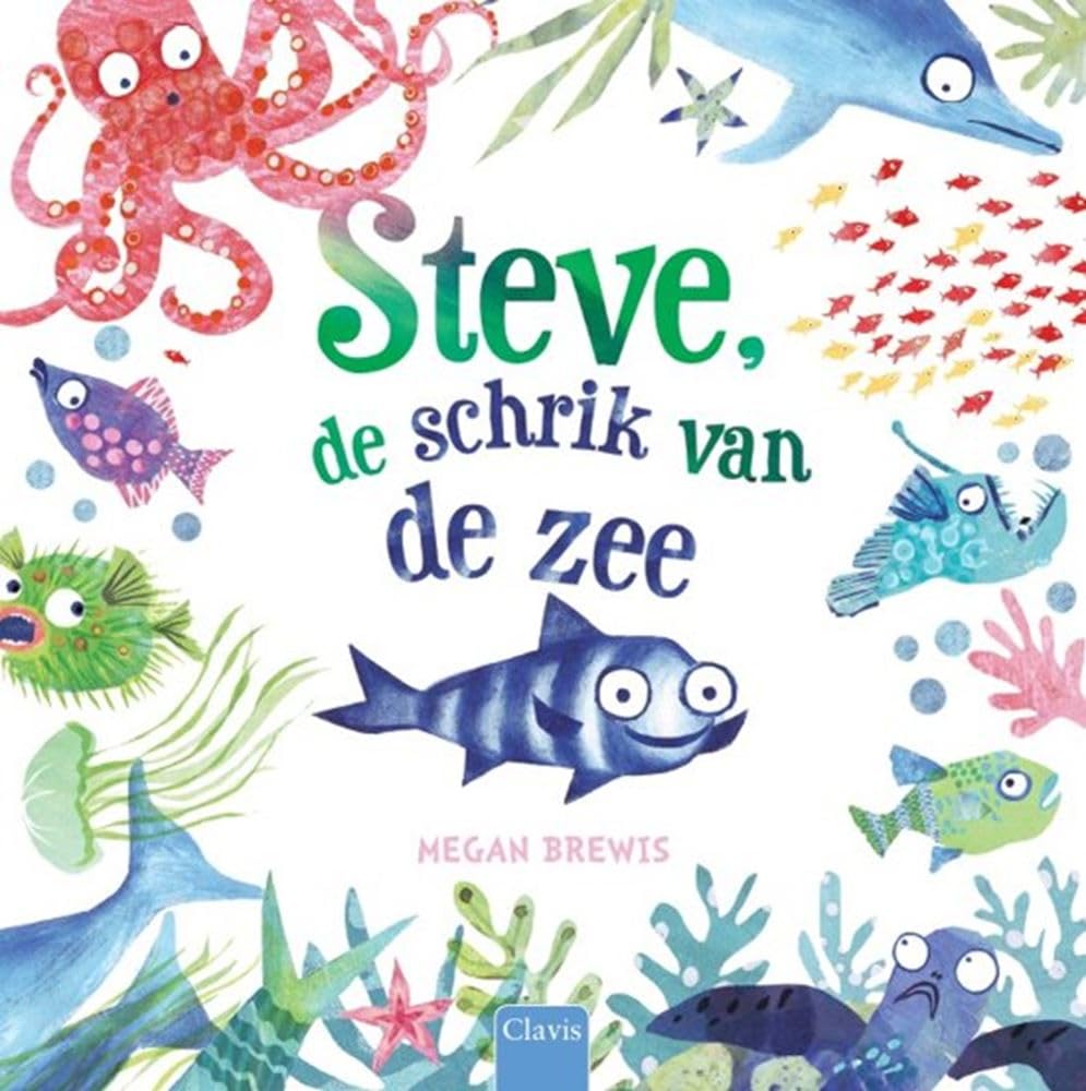 Steve, de schrik van de zee: tekst en illustraties Megan Brewis book