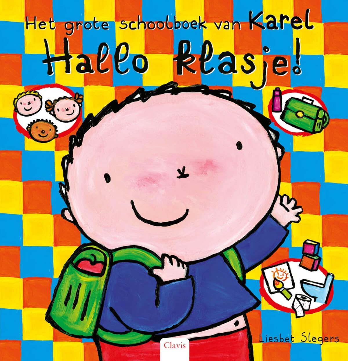 Hallo klasje!: het grote schoolboek van Karel book