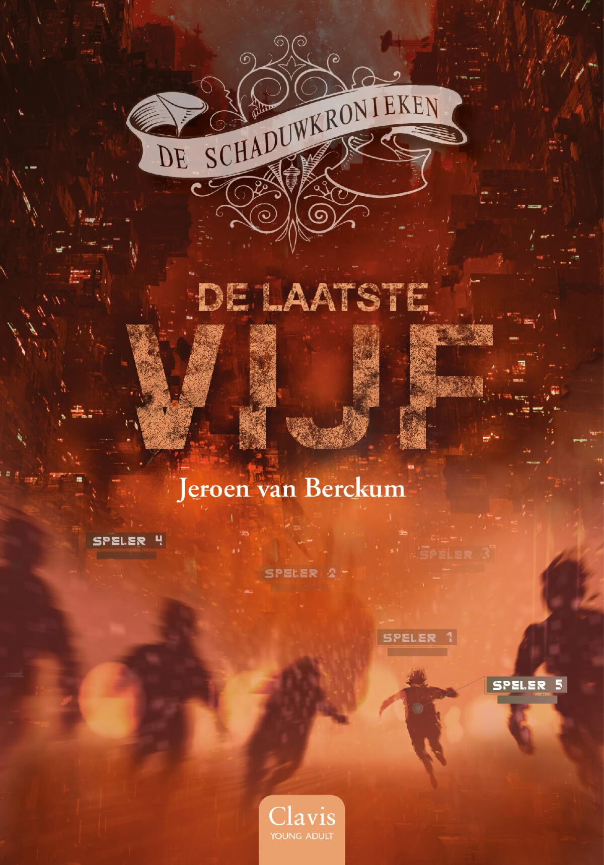 De laatste vijf (De schaduwkronieken, 2) Fantasy & Sci-Fi