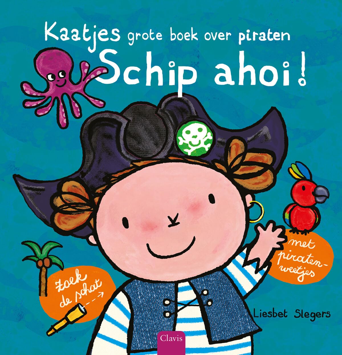 Schip ahoi!: Kaatjes grote boek over piraten book