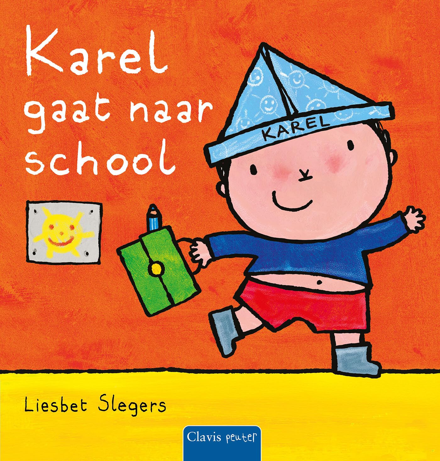 Karel gaat naar school: Liesbet Slegers book