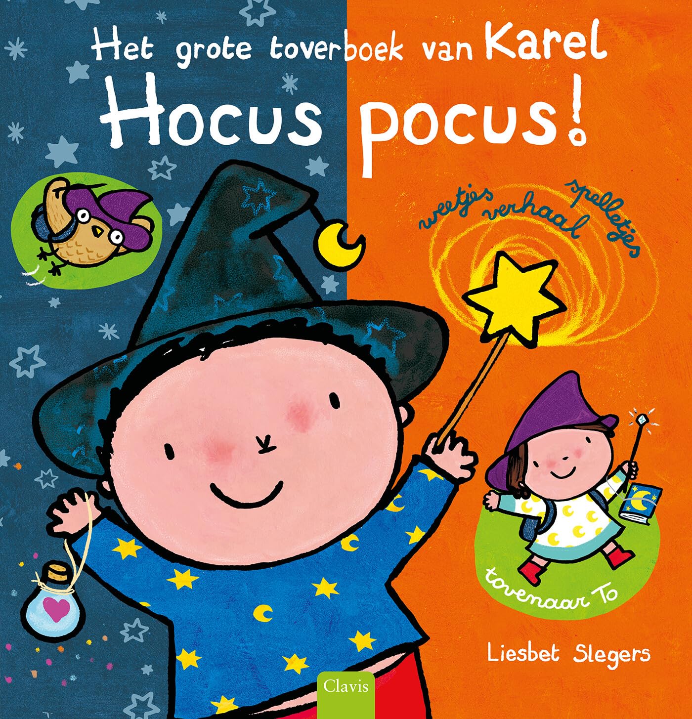Hocus Pocus!: het grote toverboek van Karel book