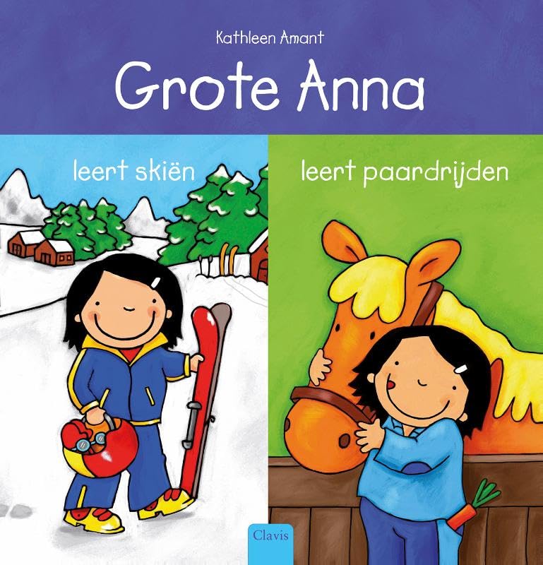 Grote Anna leert skiën ; Grote Anna leert paardrijden book