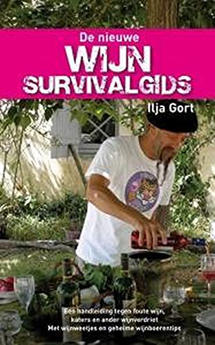 De nieuwe wijnsurvivalgids: een handleiding tegen foute wijn, katers en ander wijnverdriet. Met wijnweetjes, wijnboerenverhalen en geheime wijntips book