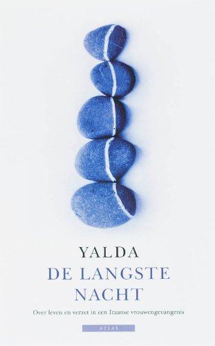 De langste nacht: over leven en verzet in een Iraanse vrouwengevangenis book