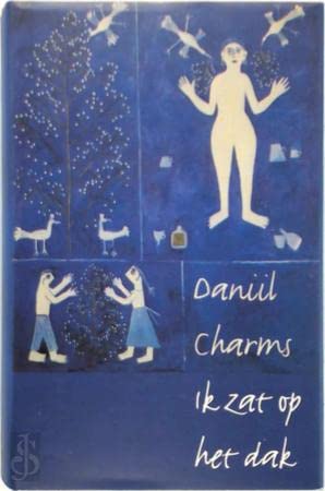 Ik zat op het dak: proza, toneel, gedichten, dagboekaantekeningen, brieven Books