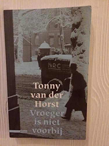 VROEGER IS NIET VOORBIJ Books