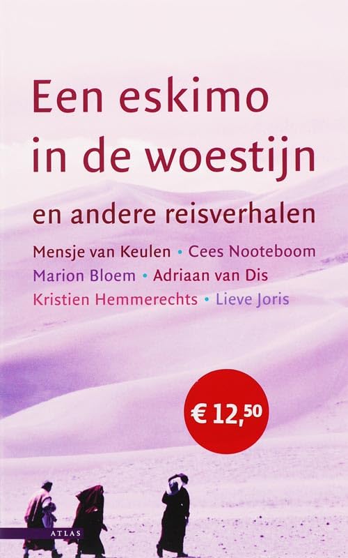 Een eskimo in de woestijn en andere reisverhalen book