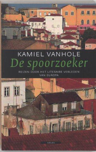 De spoorzoeker / druk 1: reizen door het literaire verleden van Europa Leisure, Home & Garden