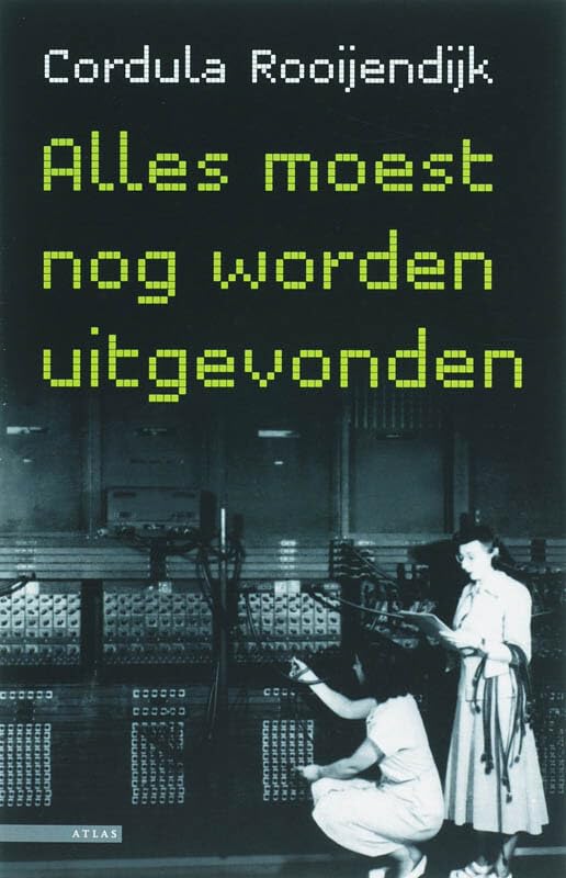 Alles moest nog worden uitgevonden book