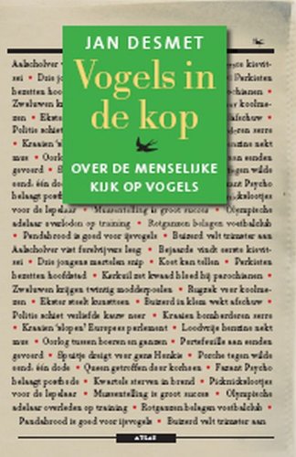 Vogels in de kop / 2 / druk 1: over menselijke kijk op vogels (Vogels in de kop: over menselijke kijk op vogels) Leisure, Home & Garden