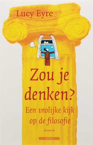Zou je denken ?: een vrolijke kijk op de filosofie Contemporary literature