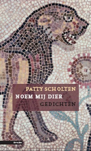 Noem mij dier / druk 1: gedichten Poetry