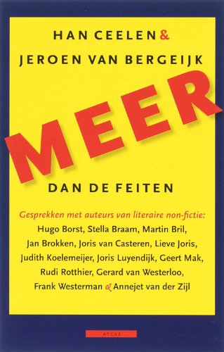 Meer dan de feiten: gesprekken met auteurs van literaire non-fictie Essays & Short Stories