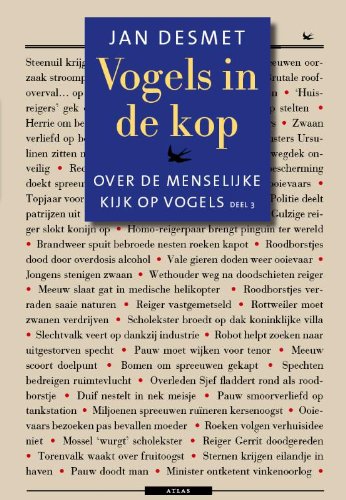 Vogels in de kop / 3 / druk 1: over de menselijke kijk op vogels (Vogels in de kop: over de menselijke kijk op vogels) Leisure, Home & Garden