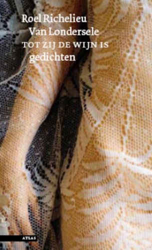 Tot zij de wijn is / druk 2: gedichten Poetry