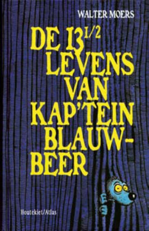 De 13 1/2 levens van kap'tein Blauwbeer: de helft van de levensherinneringen van een zeebeer Contemporary literature