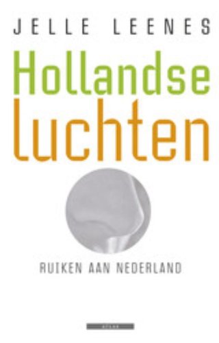 Hollandse luchten: ruiken aan Nederland book