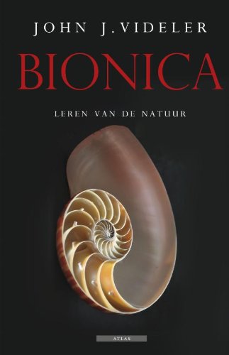Bionica: leren van de natuur (Atlas Wetenschap, 1 2010) Learning & Reference