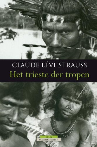 Het trieste der tropen (Klassieke reizen, 1) Leisure, Home & Garden