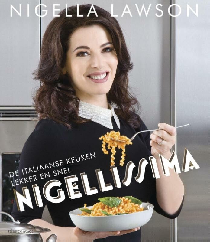 Nigellissima: de Italiaanse keuken lekker en snel Leisure, Home & Garden