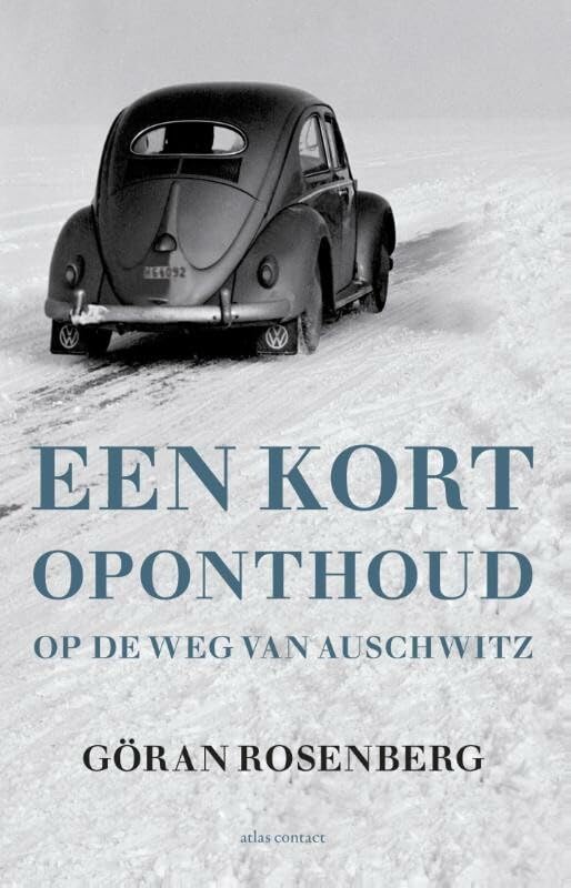 Een kort oponthoud op de weg van Auschwitz: op de weg van Auschwitz book